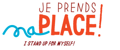 Logo Je prends ma place! I stand up for myself!